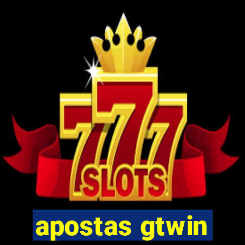 apostas gtwin